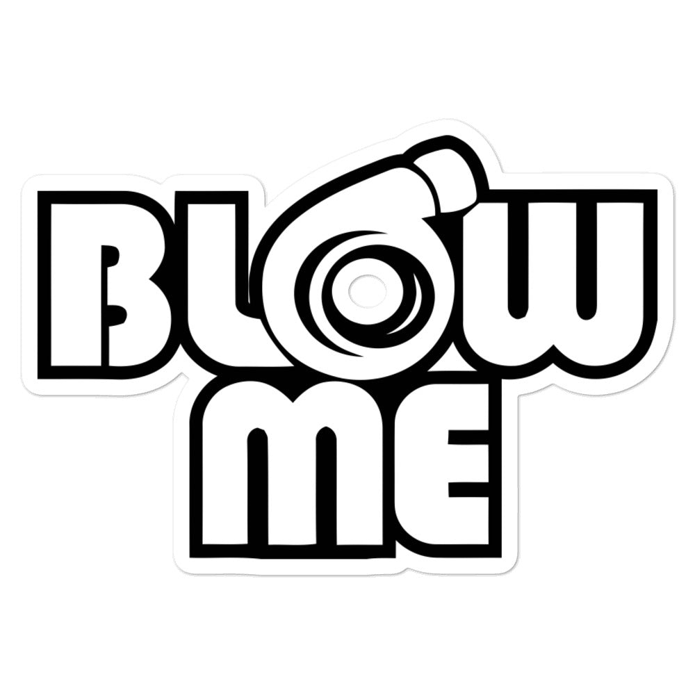 Blow Me Bubble-free stickers