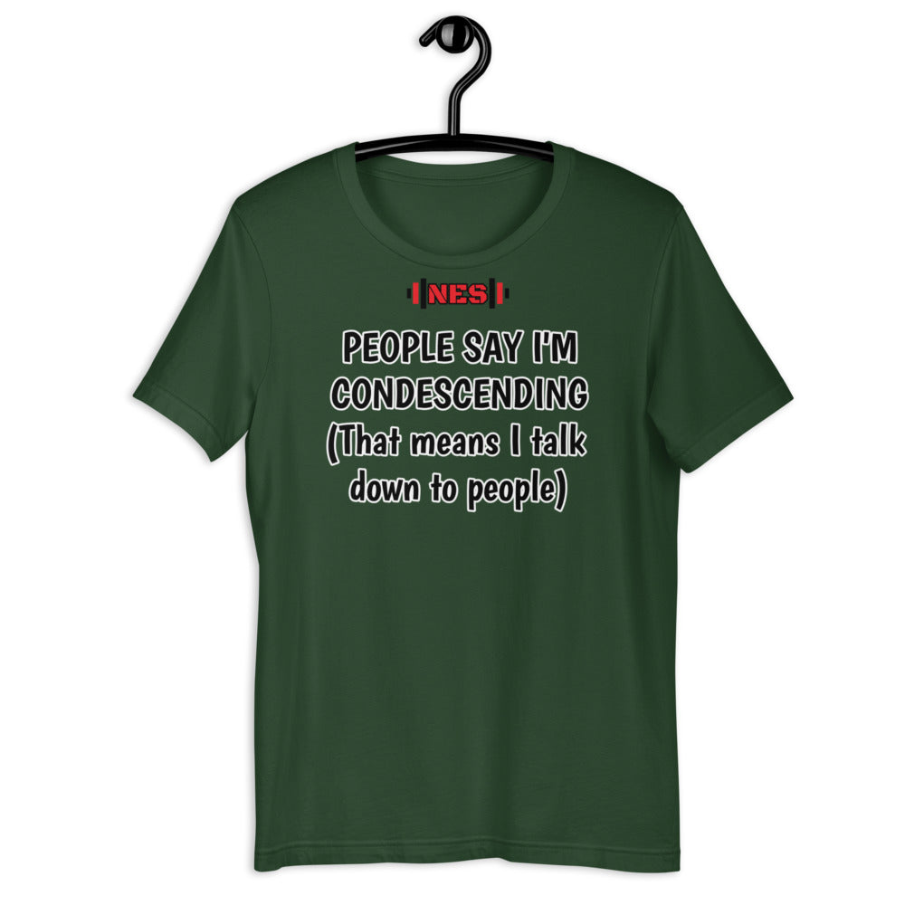 Condescending Funny Short-Sleeve Unisex T-Shirt