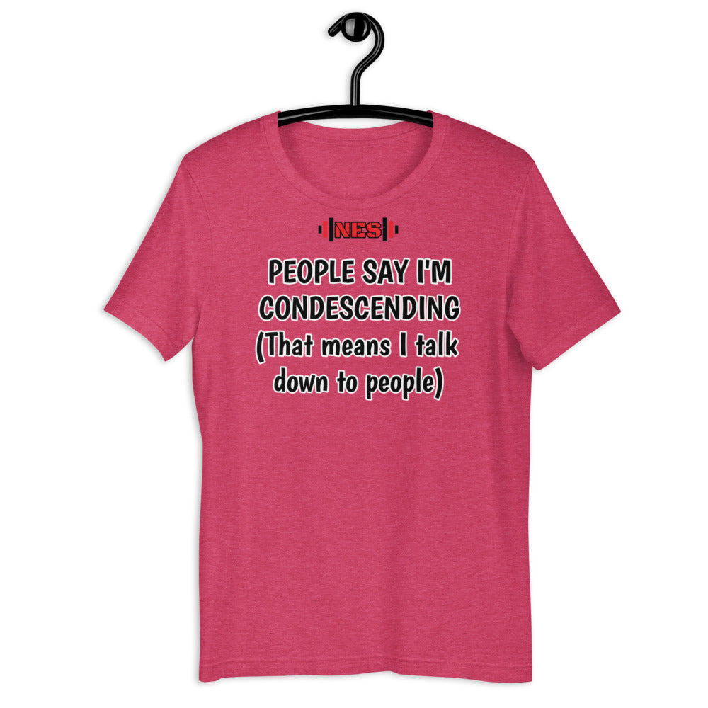 Condescending Funny Short-Sleeve Unisex T-Shirt