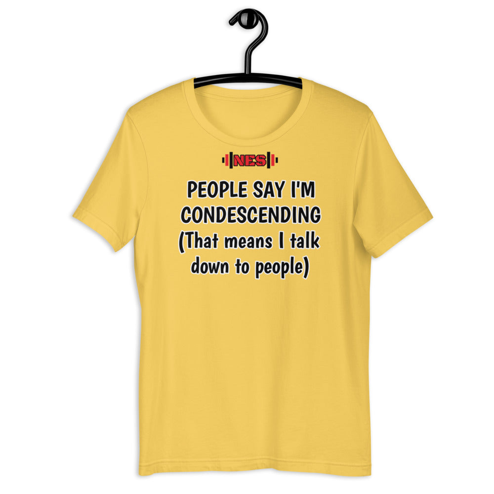 Condescending Funny Short-Sleeve Unisex T-Shirt