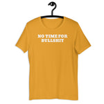 No Time for BS Funny Unisex t-shirt