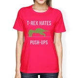 T-Rex Push Ups Womens Humorous Gym Tops Funny Graphic T-Shirt Gift