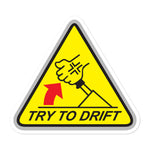 Try To Drift Bubble-free stickers