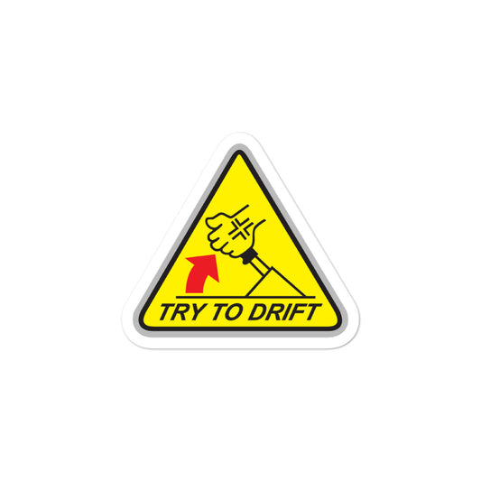 Try To Drift Bubble-free stickers