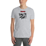 Time To Move Short-Sleeve Unisex T-Shirt